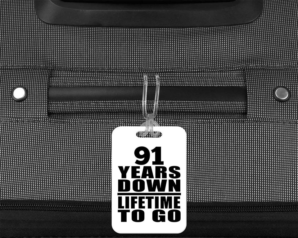 91st Anniversary 91 Years Down Lifetime To Go - Luggage Bag Tag