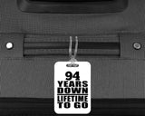 94th Anniversary 94 Years Down Lifetime To Go - Luggage Bag Tag