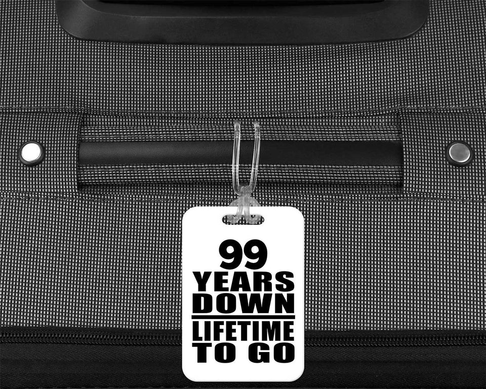 99th Anniversary 99 Years Down Lifetime To Go - Luggage Bag Tag