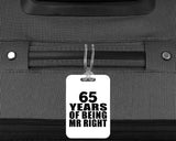 65th Anniversary 65 Years Of Being Mr Right - Luggage Bag Tag