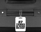 87th Anniversary 87 Years Of Being Mrs Right - Luggage Bag Tag