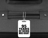 95th Anniversary 95 Years Of Being Mrs Right - Luggage Bag Tag