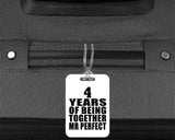 4th Anniversary 4 Years Of Being Mr Perfect - Luggage Bag Tag