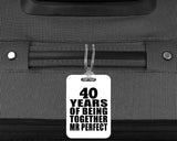 40th Anniversary 40 Years Of Being Mr Perfect - Luggage Bag Tag