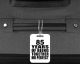 85th Anniversary 85 Years Of Being Mr Perfect - Luggage Bag Tag