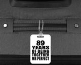 89th Anniversary 89 Years Of Being Mr Perfect - Luggage Bag Tag