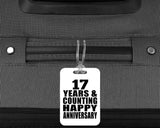 Happy 17th Anniversary 17 Years & Counting - Luggage Bag Tag