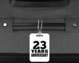 23rd Anniversary 23 Years Anniversary - Luggage Bag Tag