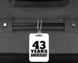 43rd Anniversary 43 Years Anniversary - Luggage Bag Tag