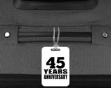45th Anniversary 45 Years Anniversary - Luggage Bag Tag