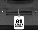 81st Anniversary 81 Years Anniversary - Luggage Bag Tag