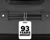 93rd Anniversary 93 Years Anniversary - Luggage Bag Tag