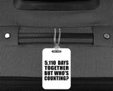 14th Anniversary 5,110 Days Together Who's Counting - Luggage Bag Tag