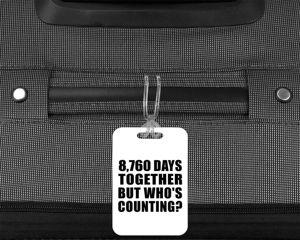 24th Anniversary 8,760 Days Together Who's Counting - Luggage Bag Tag