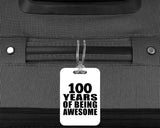 100th Birthday 100 Years Of Being Awesome - Luggage Bag Tag