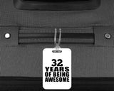 32nd Birthday 32 Years Of Being Awesome - Luggage Bag Tag