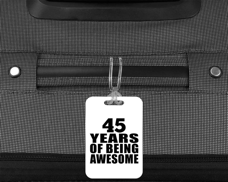 45th Birthday 45 Years Of Being Awesome - Luggage Bag Tag
