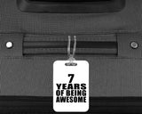 7th Birthday 7 Years Of Being Awesome - Luggage Bag Tag
