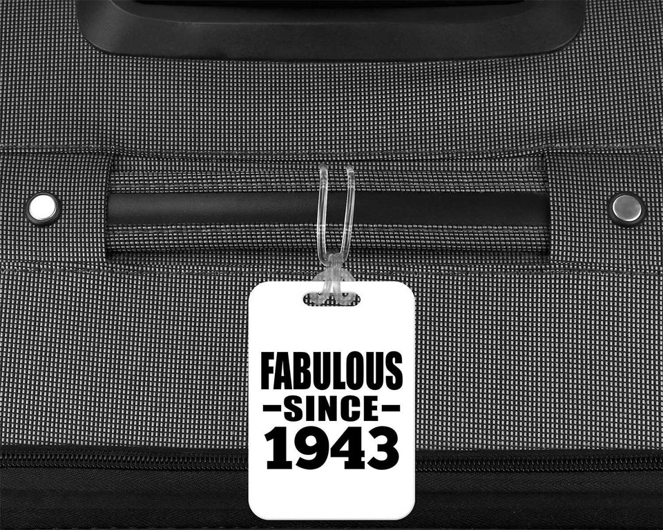 81st Birthday Fabulous Since 1943 - Luggage Bag Tag