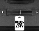 7th Birthday Fabulous Since 2017 - Luggage Bag Tag
