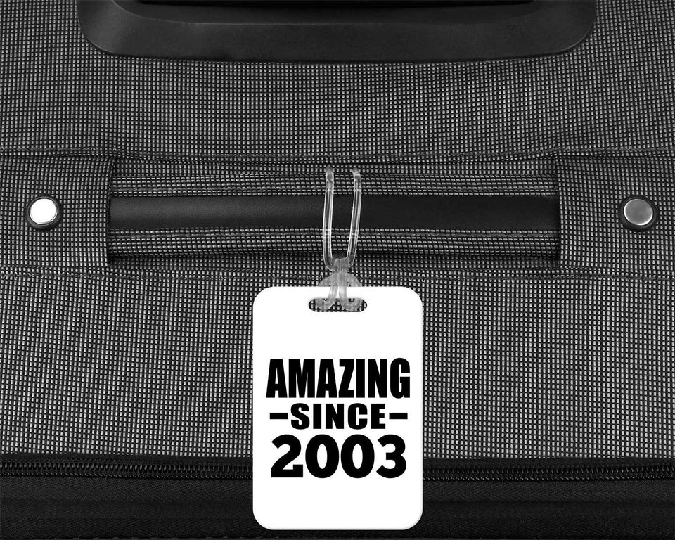 21st Birthday Amazing Since 2003 - Luggage Bag Tag