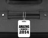 10th Birthday Amazing Since 2014 - Luggage Bag Tag