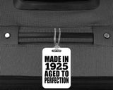 99th Birthday Made In 1925 Aged to Perfection - Luggage Bag Tag