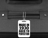 94th Birthday Made In 1930 Aged to Perfection - Luggage Bag Tag