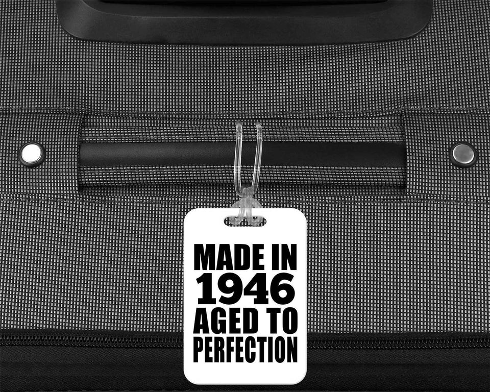 78th Birthday Made In 1946 Aged to Perfection - Luggage Bag Tag