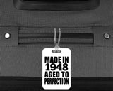 76th Birthday Made In 1948 Aged to Perfection - Luggage Bag Tag