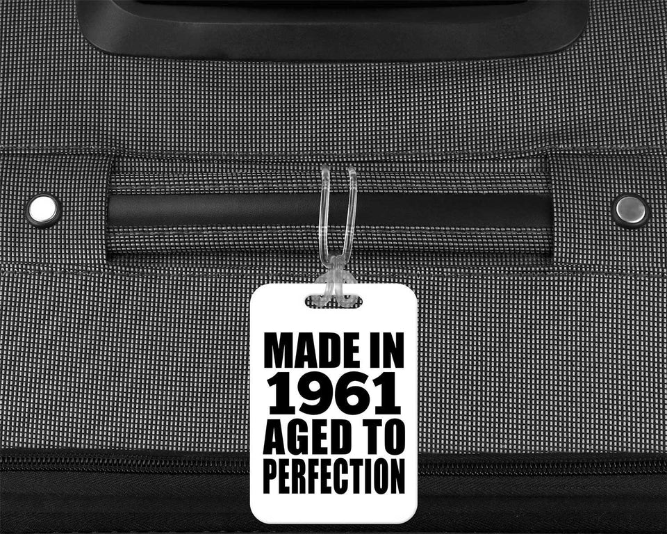 63rd Birthday Made In 1961 Aged to Perfection - Luggage Bag Tag