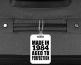 40th Birthday Made In 1984 Aged to Perfection - Luggage Bag Tag