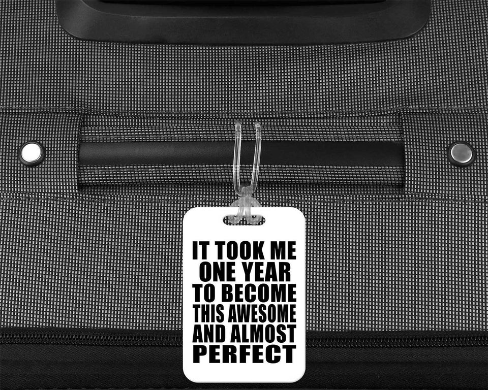 1st Birthday Took 1 Year To Become Awesome & Perfect - Luggage Bag Tag
