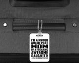 Proud Airline Pilot Mom Of Awesome Daughter - Luggage Bag Tag