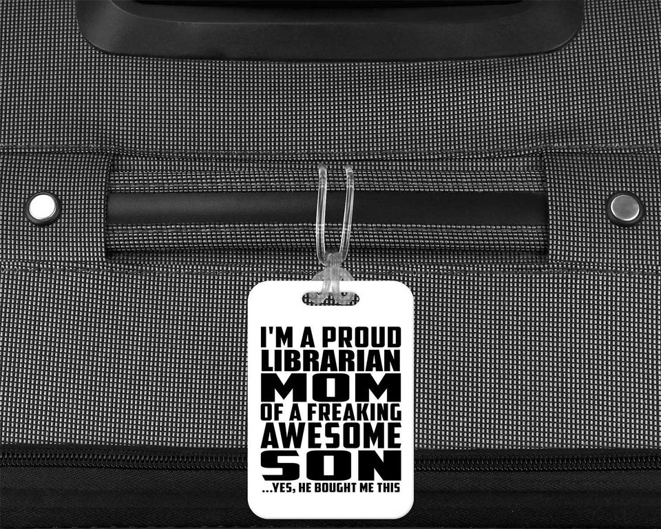 Proud Librarian Mom Of Awesome Son - Luggage Bag Tag