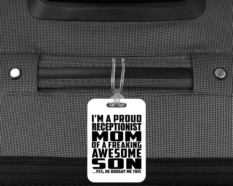 Proud Receptionist Mom Of Awesome Son - Luggage Bag Tag
