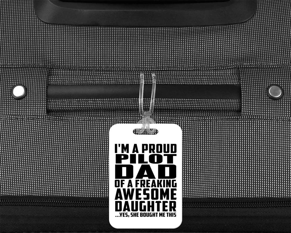 Proud Pilot Dad Of Awesome Daughter - Luggage Bag Tag