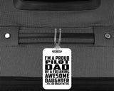 Proud Pilot Dad Of Awesome Daughter - Luggage Bag Tag