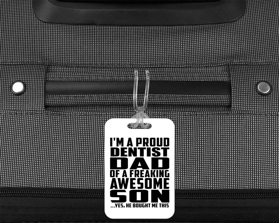 Proud Dentist Dad Of Awesome Son - Luggage Bag Tag