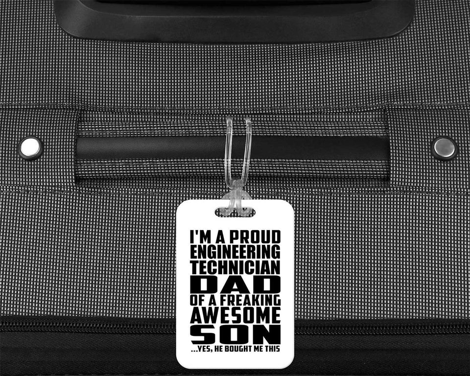 Proud Engineering Technician Dad Of Awesome Son - Luggage Bag Tag