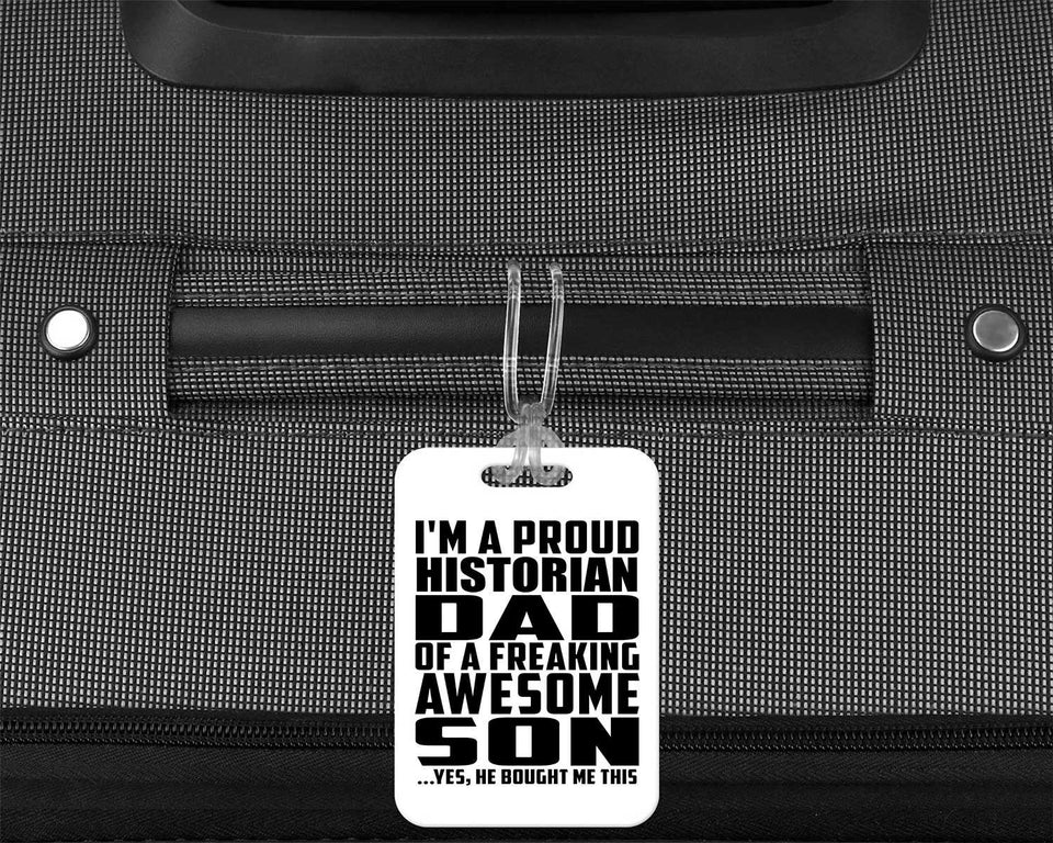 Proud Historian Dad Of Awesome Son - Luggage Bag Tag