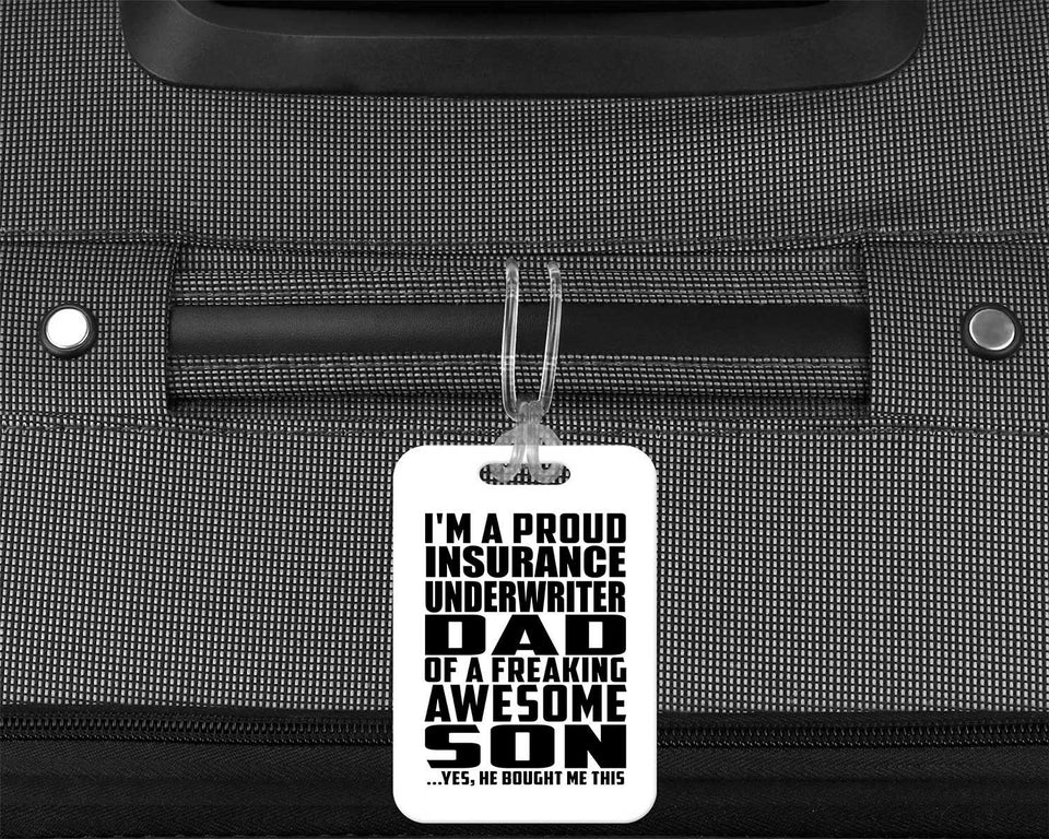 Proud Insurance Underwriter Dad Of Awesome Son - Luggage Bag Tag
