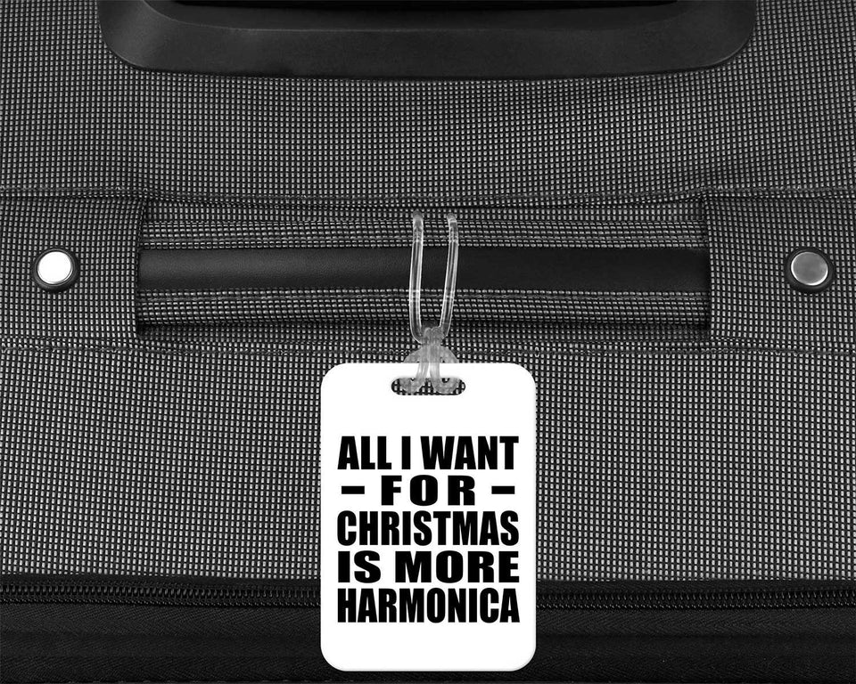 All I Want For Christmas Is More Harmonica - Luggage Bag Tag