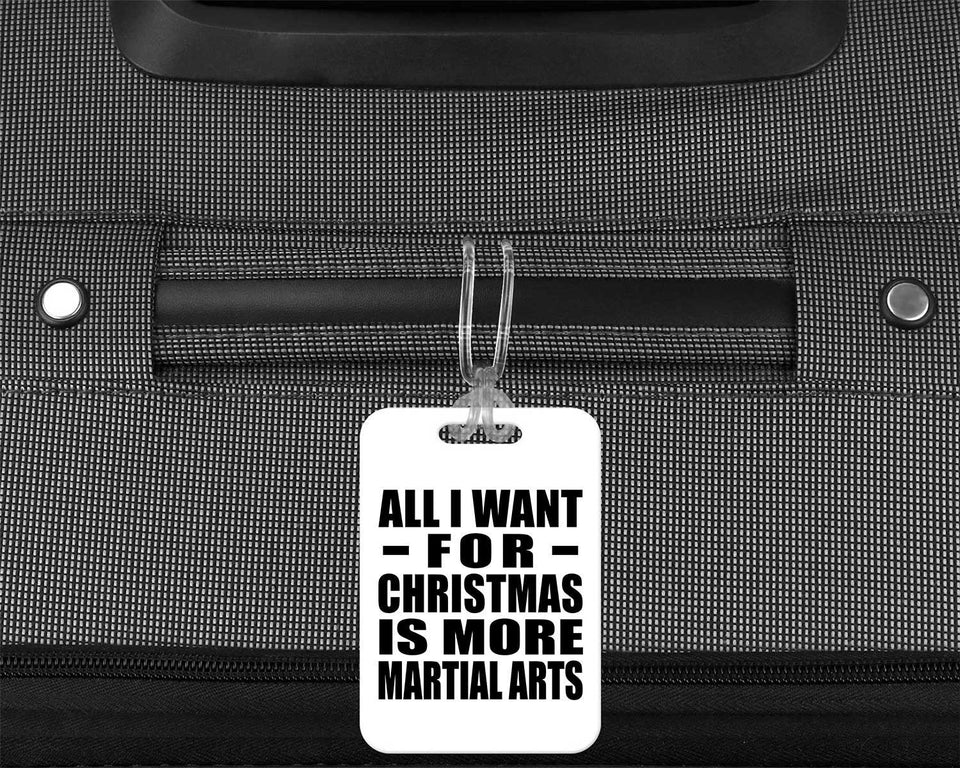 All I Want For Christmas Is More Martial Arts - Luggage Bag Tag