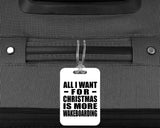 All I Want For Christmas Is More Wakeboarding - Luggage Bag Tag