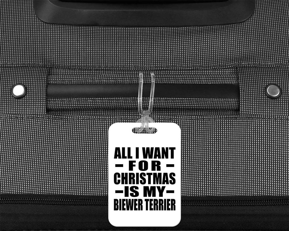 All I Want For Christmas Is My Biewer Terrier - Luggage Bag Tag