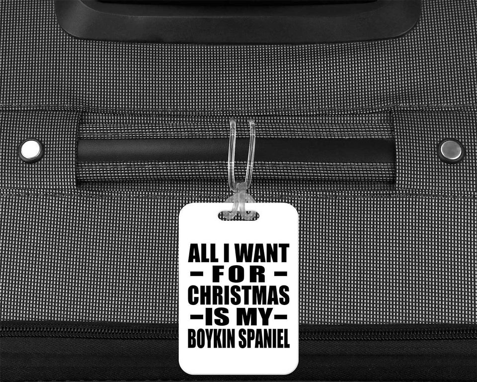All I Want For Christmas Is My Boykin Spaniel - Luggage Bag Tag