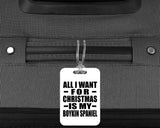 All I Want For Christmas Is My Boykin Spaniel - Luggage Bag Tag