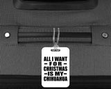All I Want For Christmas Is My Chihuahua - Luggage Bag Tag