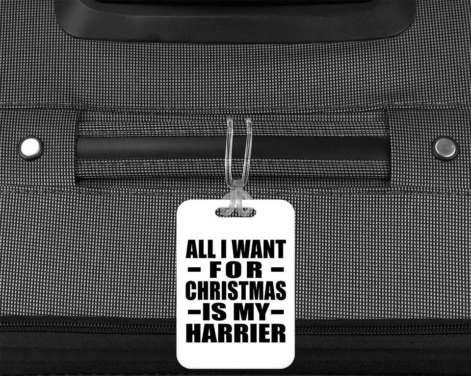 All I Want For Christmas Is My Harrier - Luggage Bag Tag